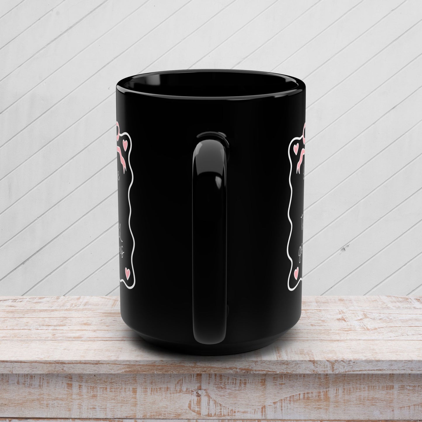 You're Like Totally Gorgeous Black Mug - 15oz