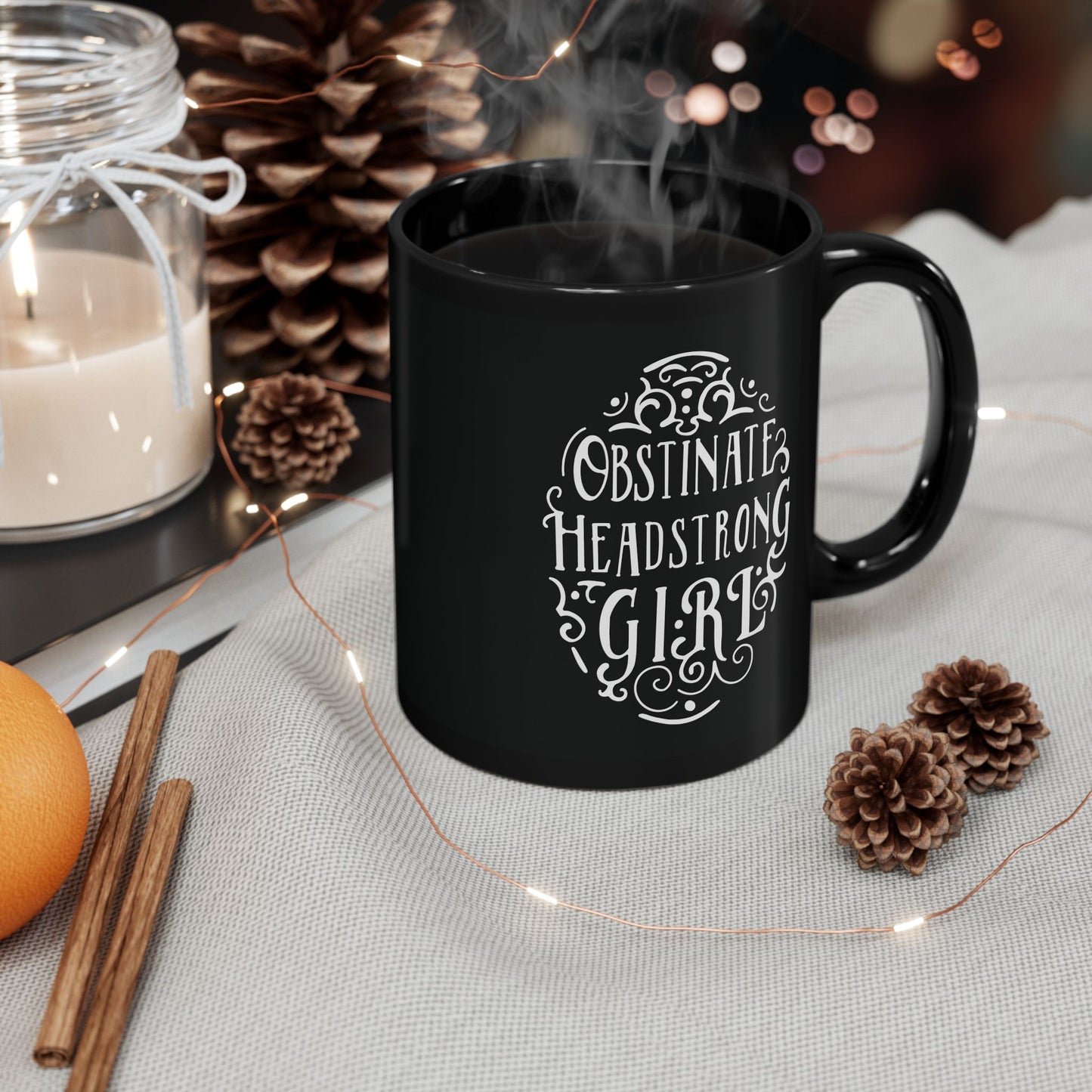 "Obstinate Headstrong Girl" Black Ceramic Mug