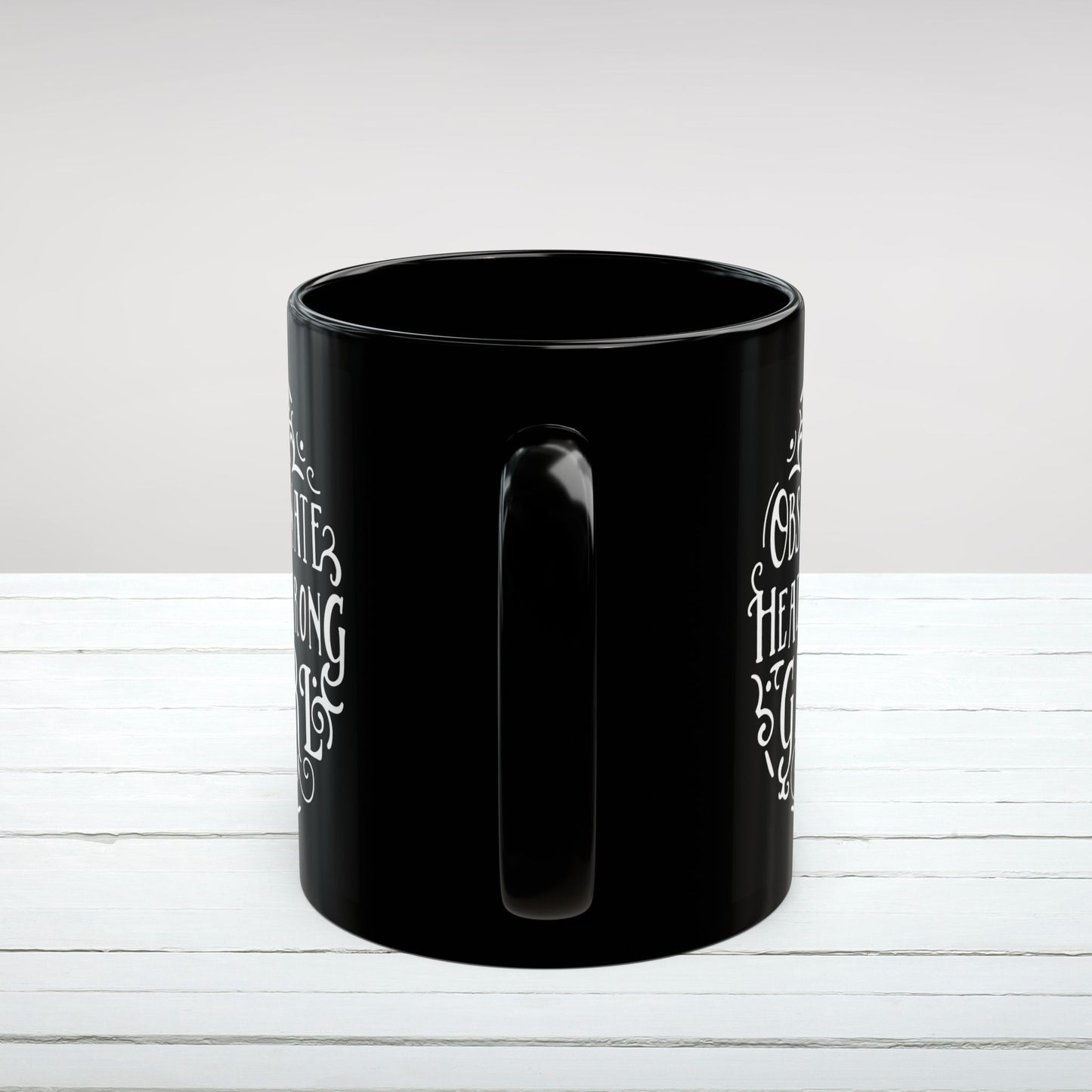 "Obstinate Headstrong Girl" Black Ceramic Mug