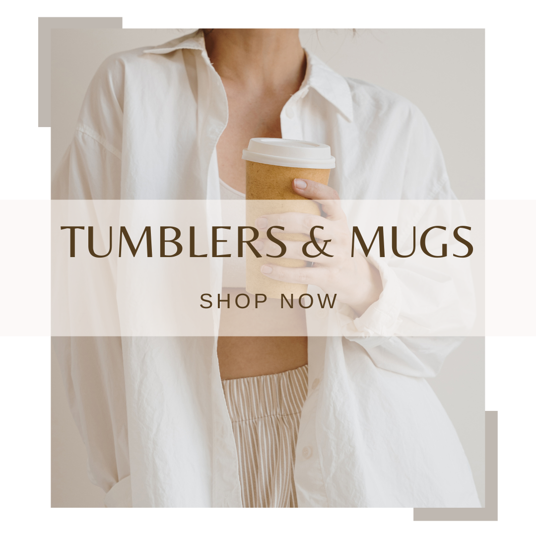 Tumblers & Mugs