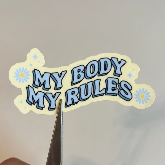 My Body My Rules Sticker