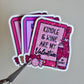 Kindle and Wine Are My Valentine Sticker