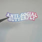 Anti-Social Butterfly Sticker