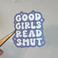 Good Girls Read Smut Sticker