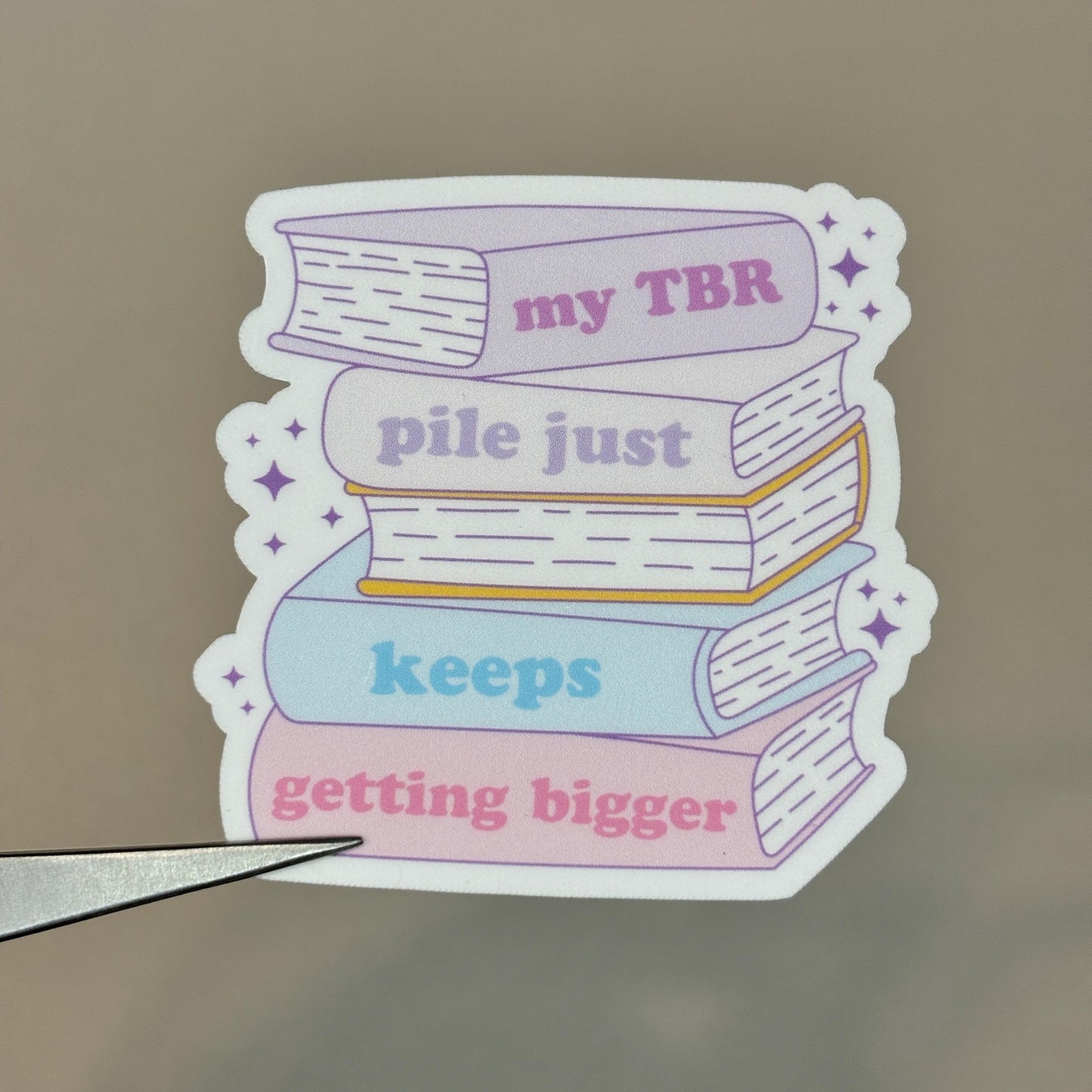 My TBR Pile Keeps Getting Bigger Sticker