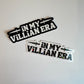 In My Villain Era Sticker