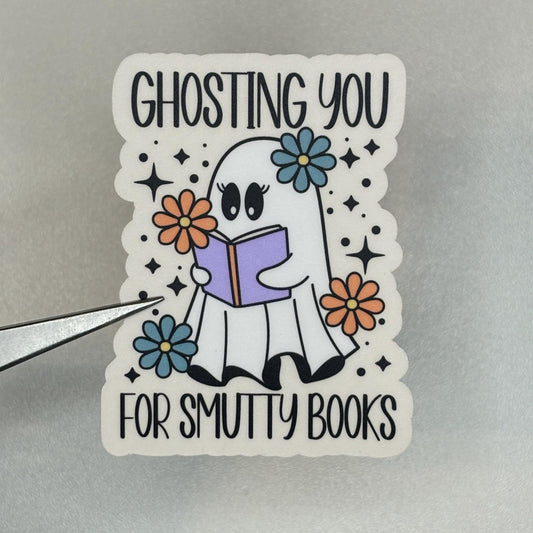 Ghosting You for Smutty Books Sticker