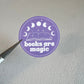 Books Are Magic Sticker