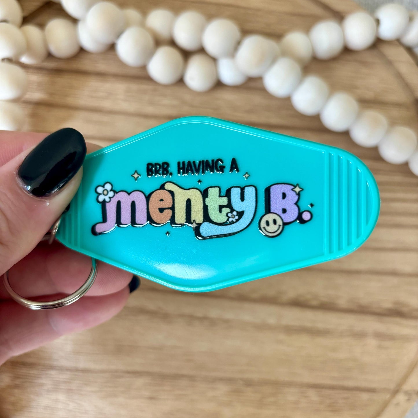 BRB Having a Menty B Vintage Keychain | Mental Health | Cute | Motel Keychain | Gifts