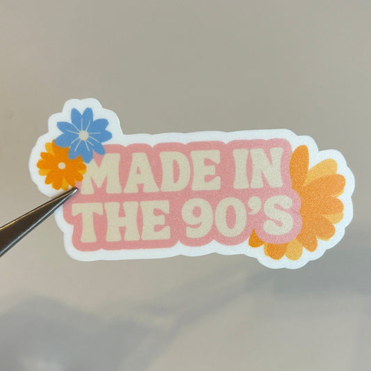 Made in the 90s Sticker