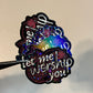 Let Me Worship You Sticker