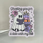 Ghosting You for my TBR Sticker