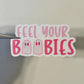 Feel Your B**bies Sticker