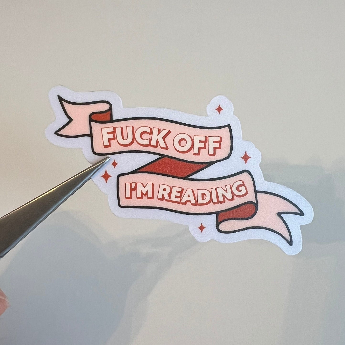 F*ck Off I'm Reading Sticker