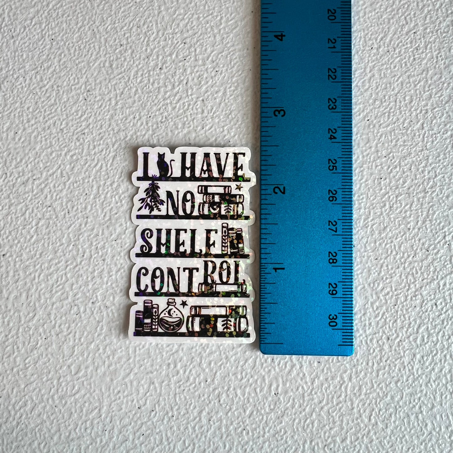 No Shelf Control Bookish Sticker