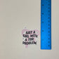 Girl With A TBR Problem Sticker