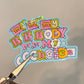 My Body My Choice Sticker