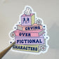 Crying Over Fictional Characters Sticker