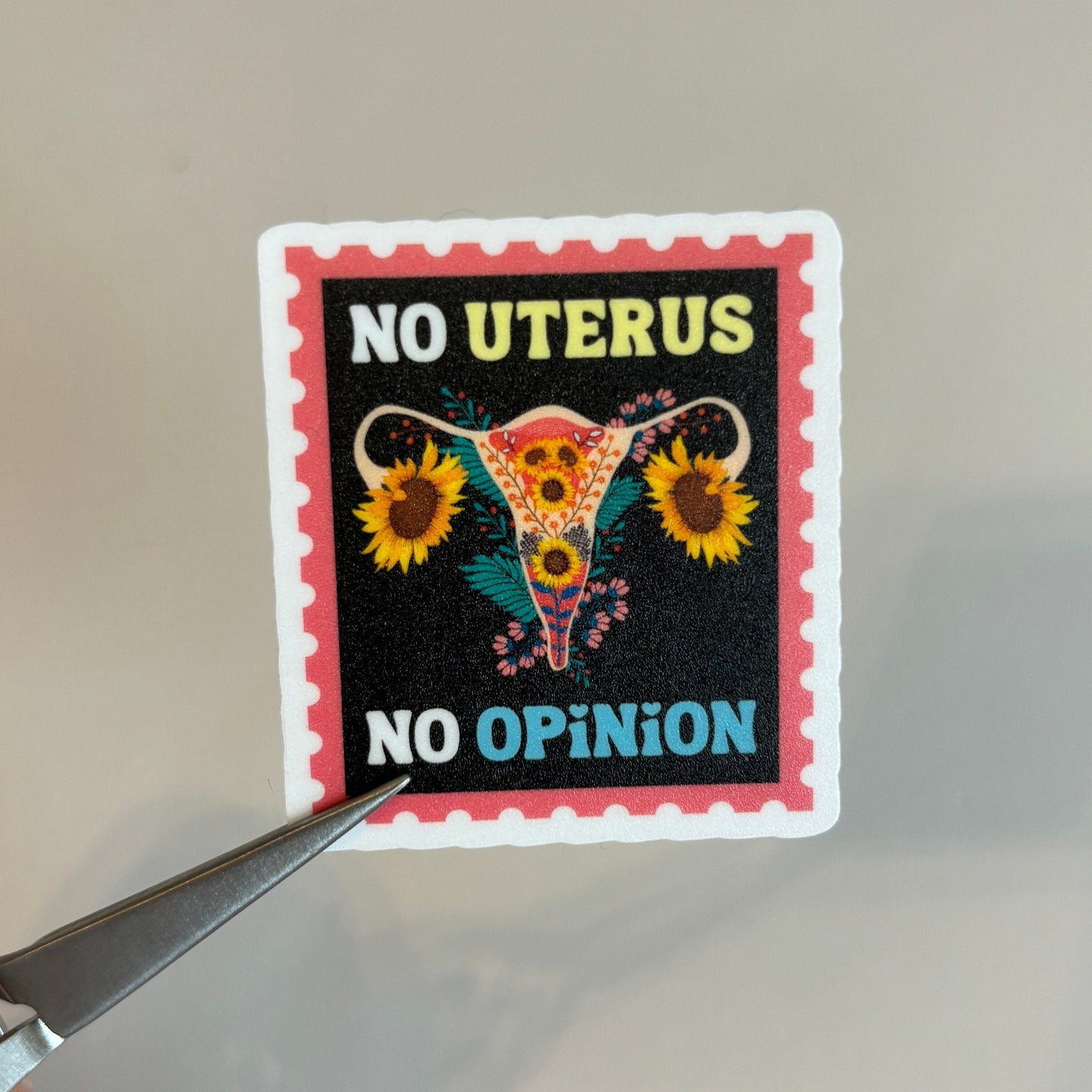 No Uterus No Opinion Sticker